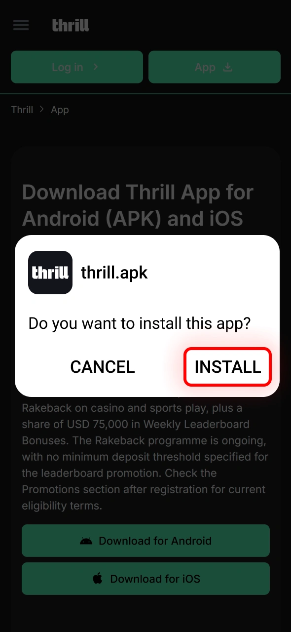 Complete the installation process of the Thrill mobile application.
