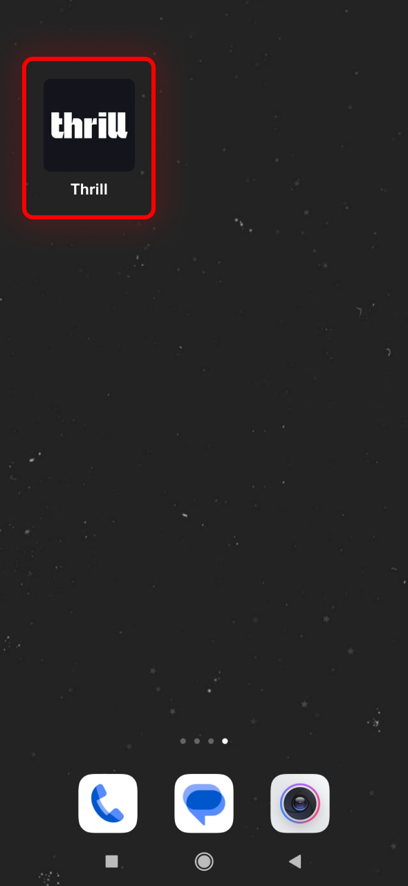 Launch the Thrill app and start using its features.