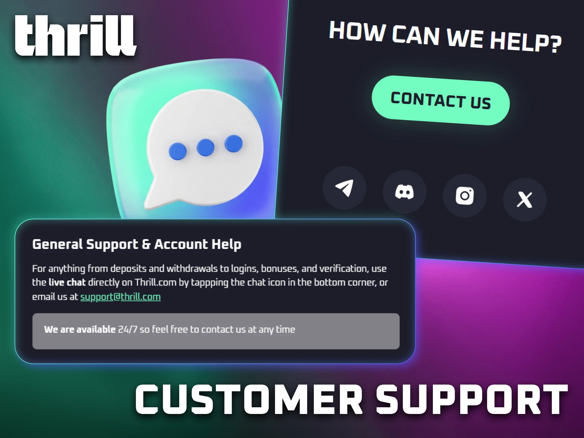 Contact the Thrill support team for assistance with bonuses and promotions.