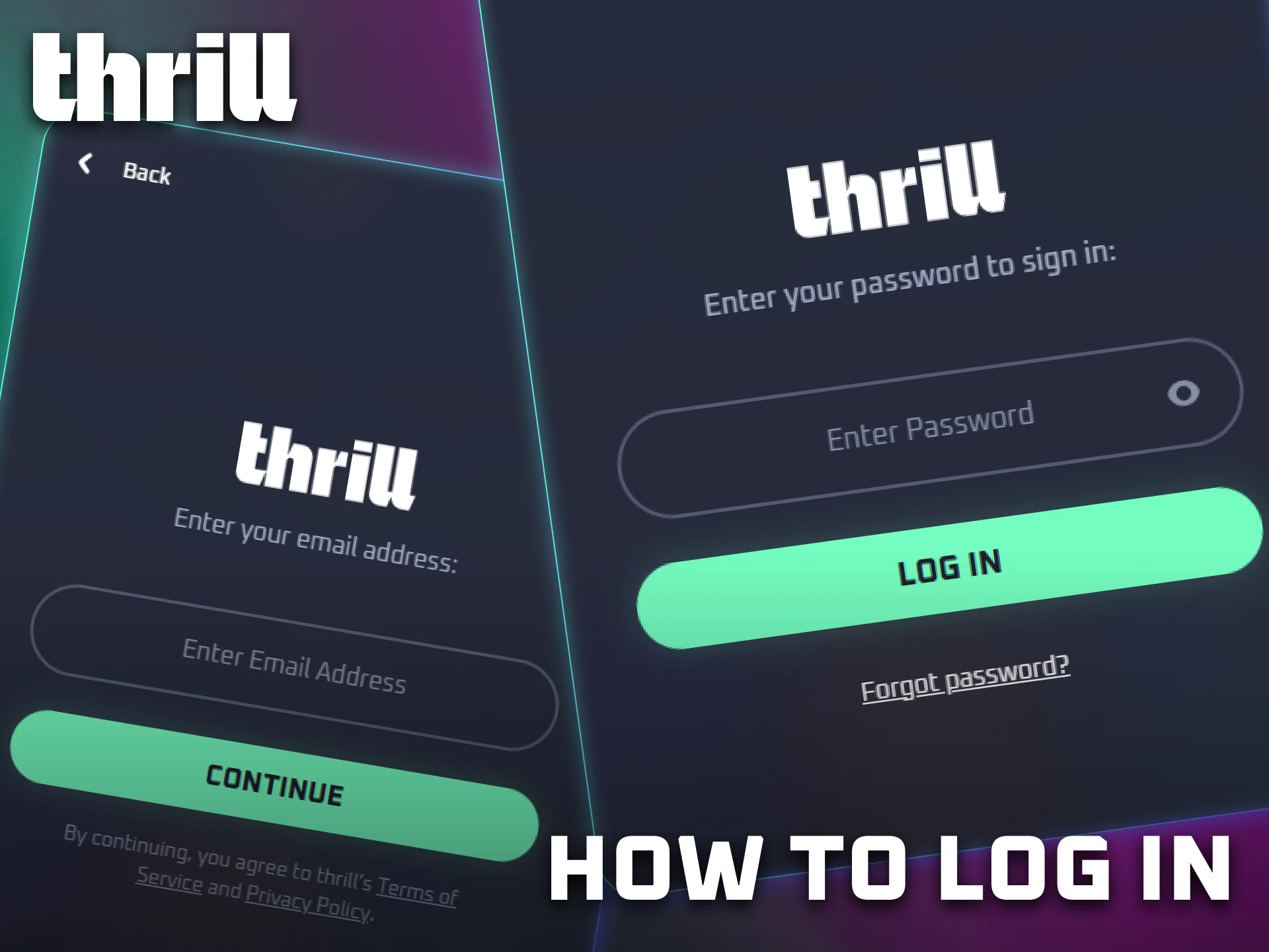 Log in to your Thrill account using your registered credentials.
